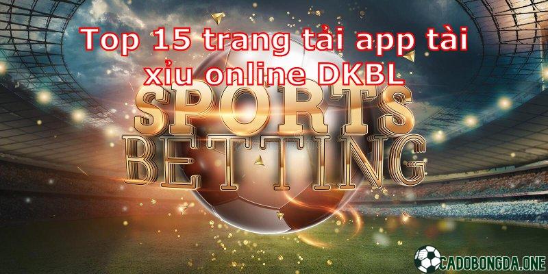 top 15 trang tải app tài xỉu online